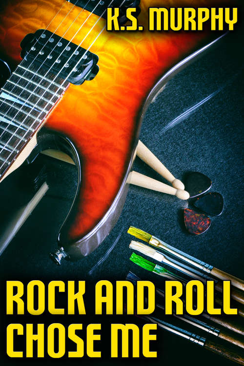 Book cover of Rock and Roll Chose Me