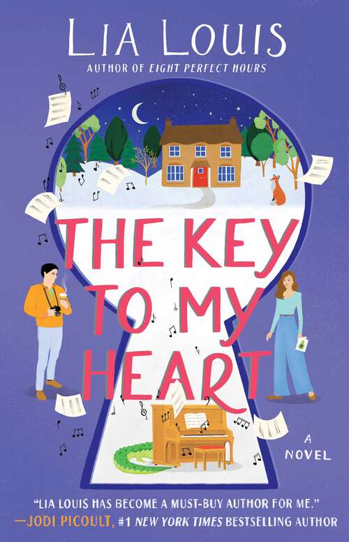 Book cover of The Key to My Heart: A Novel