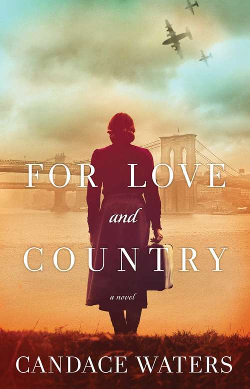 Book cover of For Love and Country: A Novel