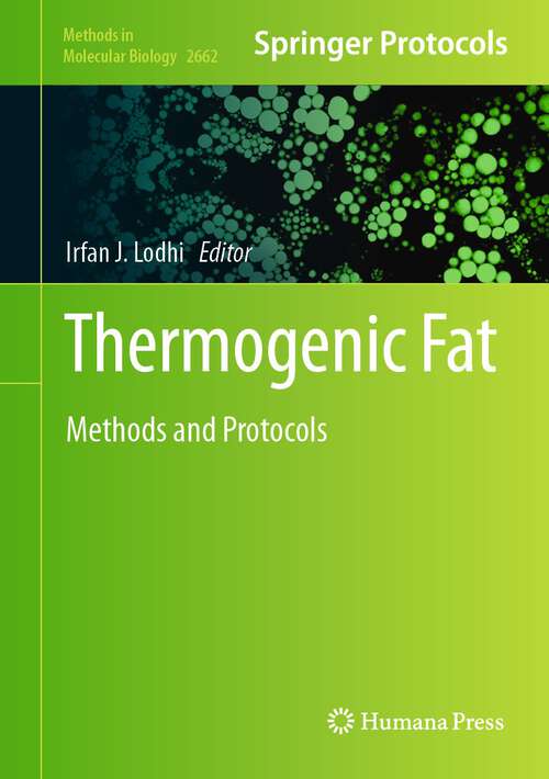 Book cover of Thermogenic Fat: Methods and Protocols (1st ed. 2023) (Methods in Molecular Biology #2662)