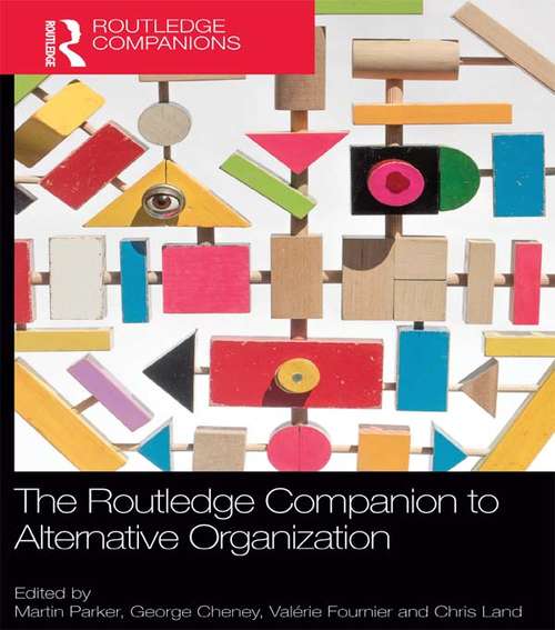 Book cover of The Routledge Companion to Alternative Organization (Routledge Companions in Business, Management and Accounting)