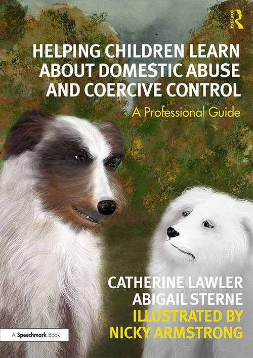 Book cover of Helping Children Learn About Domestic Abuse and Coercive Control: A Professional Guide (Floss and the Boss)