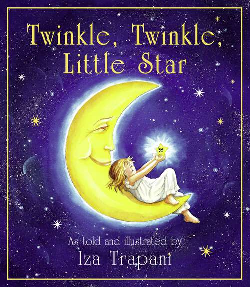 Book cover of Twinkle, Twinkle, Little Star (Iza Trapani's Extended Nursery Rhymes)