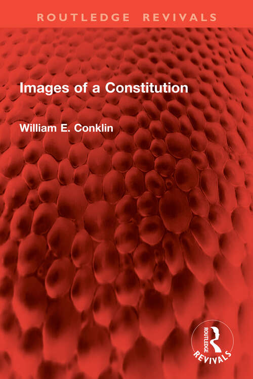 Book cover of Images of a Constitution (Routledge Revivals)