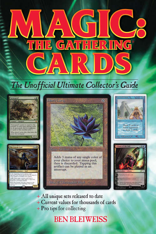 Book cover of Magic - The Gathering Cards: The Unofficial Ultimate Collector's Guide