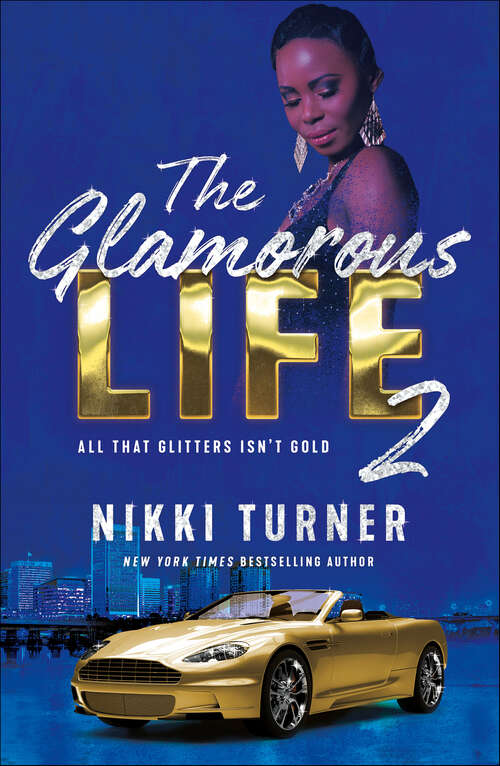 Book cover of The Glamorous Life 2: All That Glitters Isn't Gold