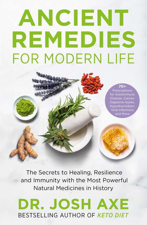 Book cover of Ancient Remedies for Modern Life