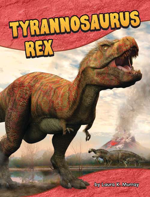 Book cover of Tyrannosaurus Rex