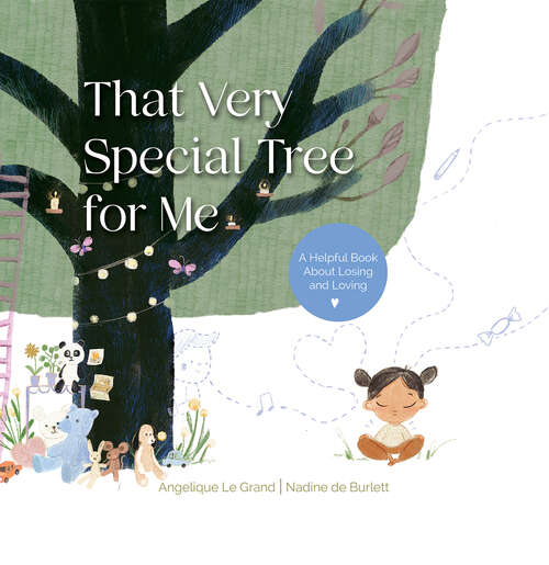 Book cover of That Very Special Tree for Me: A Helpful Book About Losing and Loving