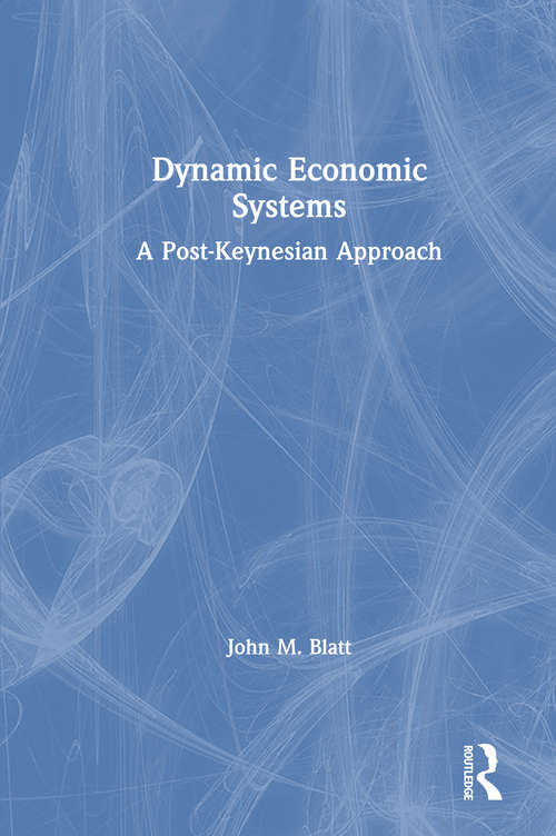 Book cover of Dynamic Economic Systems: A Post Keynesian Approach