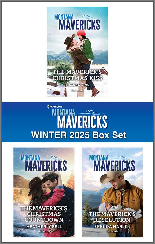 Book cover of Harlequin Montana Mavericks Winter 2025 - Box Set 1 of 1 (Original)