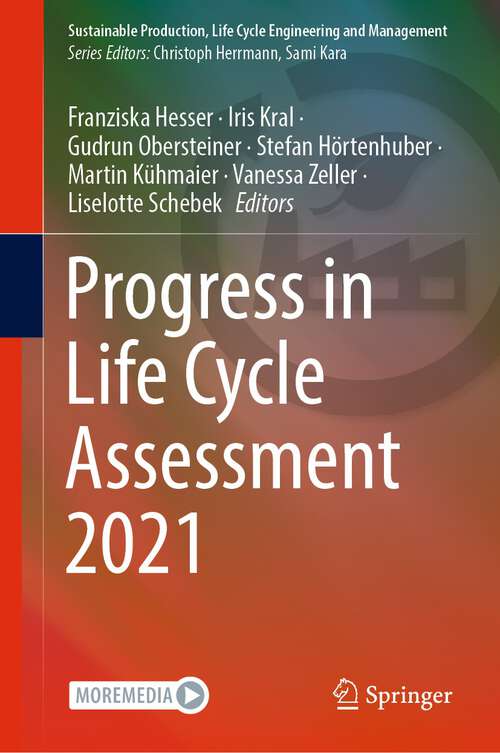 Book cover of Progress in Life Cycle Assessment 2021 (1st ed. 2023) (Sustainable Production, Life Cycle Engineering and Management)