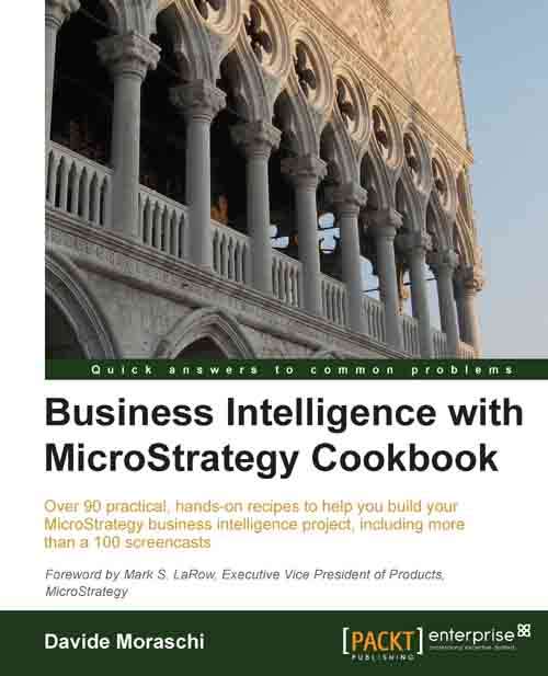 Book cover of Business Intelligence with MicroStrategy Cookbook