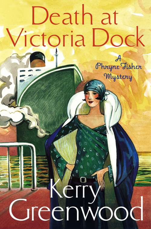 Book cover of Death at Victoria Dock: Miss Phryne Fisher Investigates (Phryne Fisher #4)