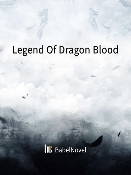 Book cover of Legend Of Dragon Blood: Volume 1 (Volume 1 #1)
