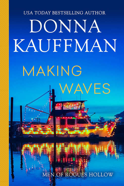 Book cover of Making Waves (Men of Rogues Hollow)
