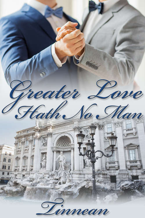 Book cover of Greater Love Hath No Man