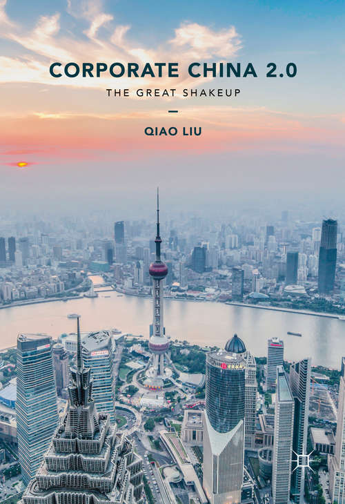 Book cover of Corporate China 2.0: The Great Shakeup