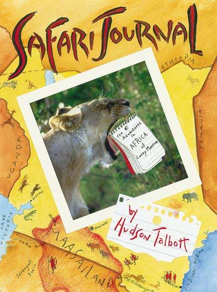Book cover of Safari Journal: The Adventures in Africa of Carey Monroe