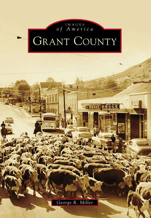 Book cover of Grant County (Images of America)