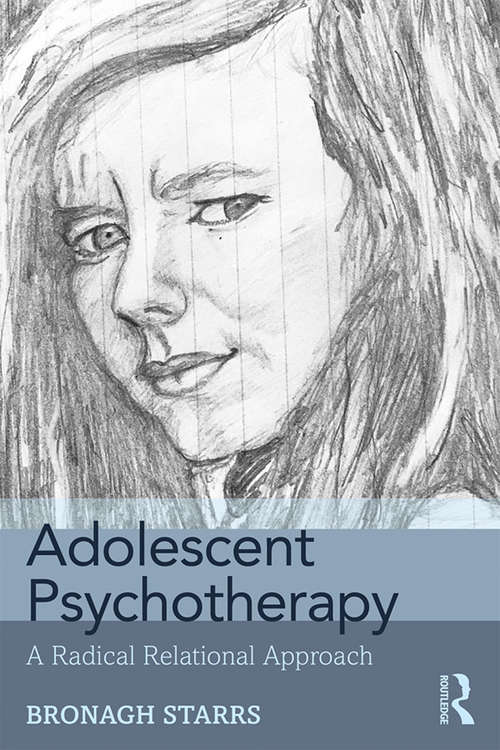 Book cover of Adolescent Psychotherapy: A Radical Relational Approach