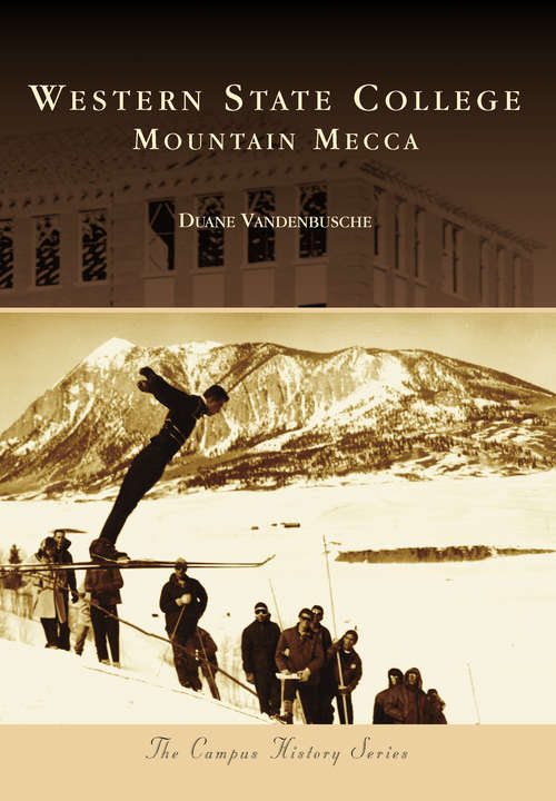 Book cover of Western State College: Mountain Mecca