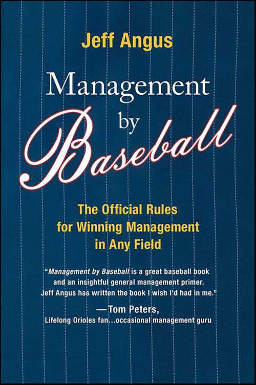 Book cover of Management by Baseball: The Official Rules for Winning Management in Any Field