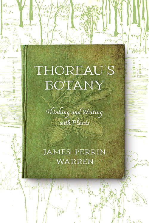 Book cover of Thoreau’s Botany: Thinking and Writing with Plants (Under the Sign of Nature)