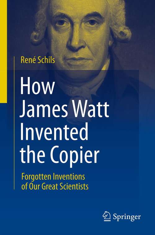 Book cover of How James Watt Invented the Copier