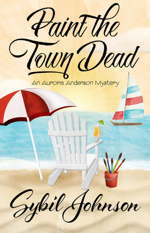 Book cover of Paint the Town Dead (An Aurora Anderson Mystery #2)