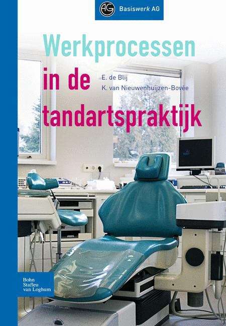 Book cover of Werkprocessen in de tandartspraktijk (2007) (Basiswerk AG)
