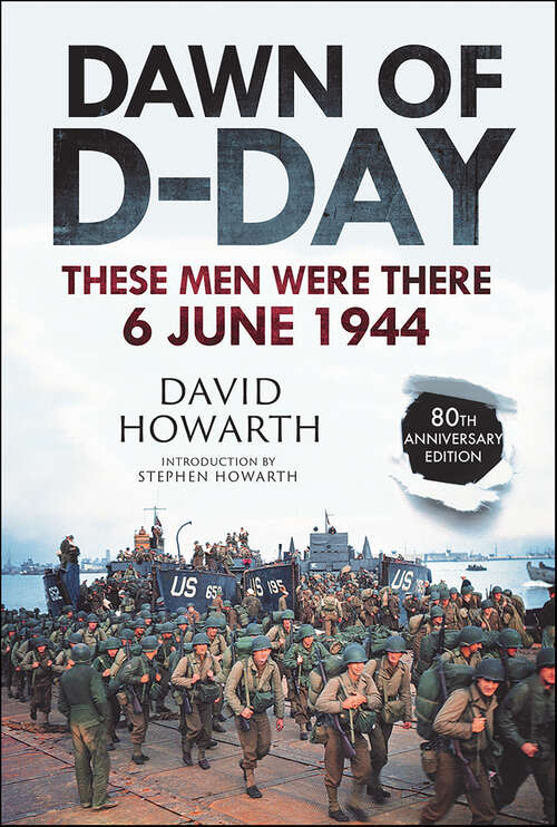 Book cover of Dawn of D-Day: These Men Were There, 6 June 1944