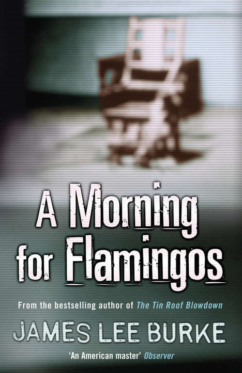 Book cover of A Morning For Flamingos (Dave Robicheaux)