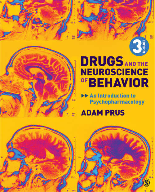 Book cover of Drugs and the Neuroscience of Behavior: An Introduction to Psychopharmacology (Third Edition)