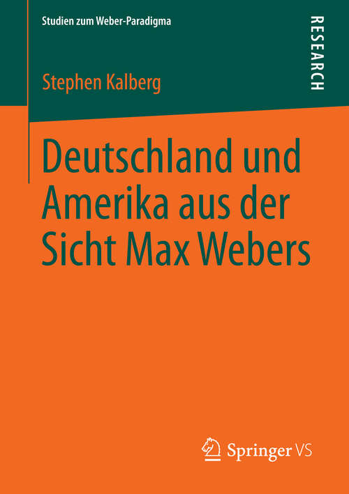 Book cover of Deutschland und Amerika aus der Sicht Max Webers