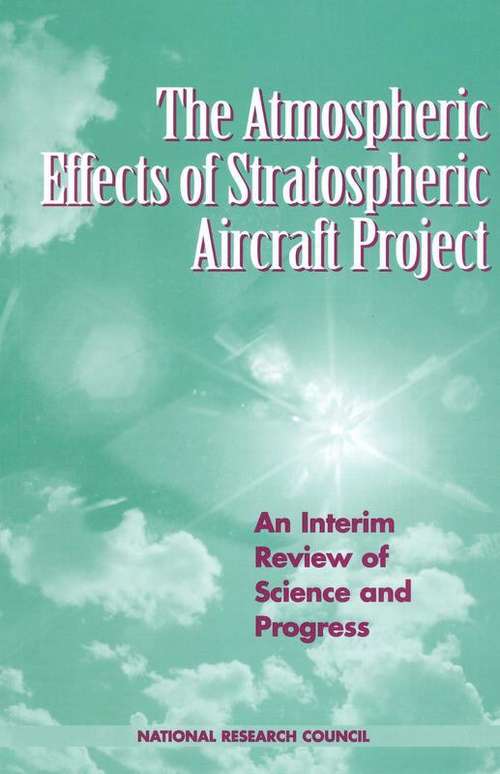 Book cover of The Atmospheric Effects of Stratospheric Aircraft Project: An Interim Review of Science and Progress