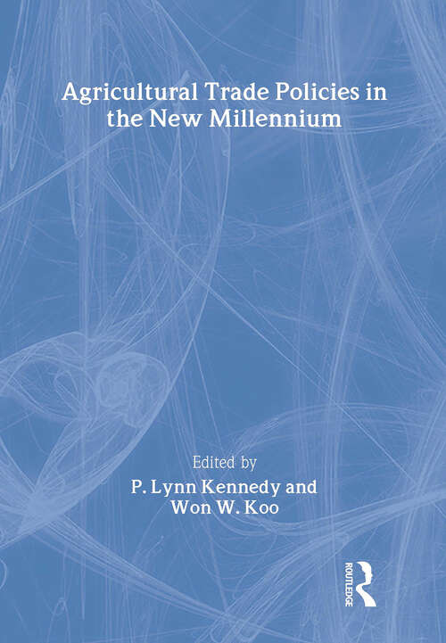 Book cover of Agricultural Trade Policies in the New Millennium