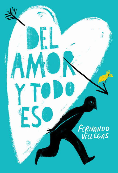 Book cover of Del amor y todo eso