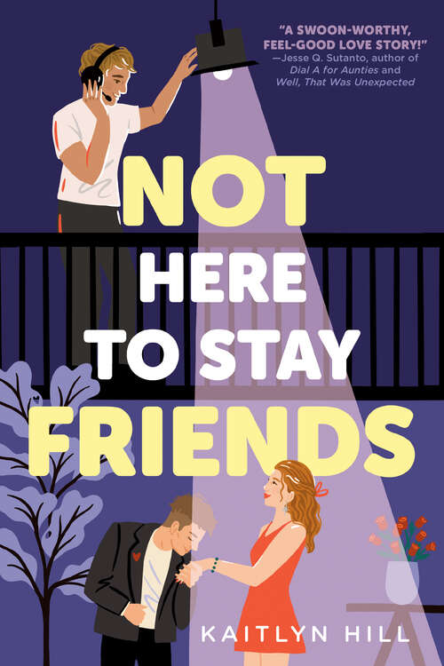 Book cover of Not Here to Stay Friends