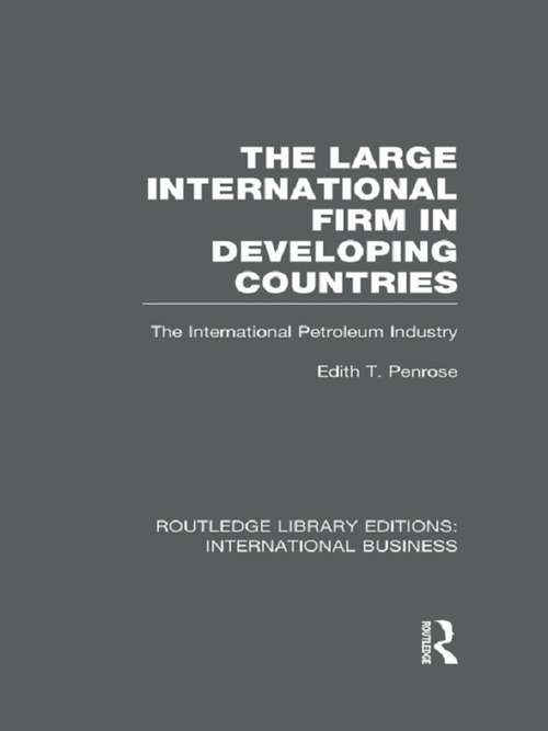 Book cover of The Large International Firm: The International Petroleum Industry (Routledge Library Editions: International Business)
