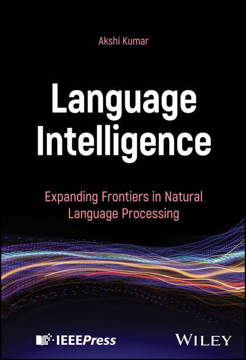 Book cover of Language Intelligence: Expanding Frontiers in Natural Language Processing