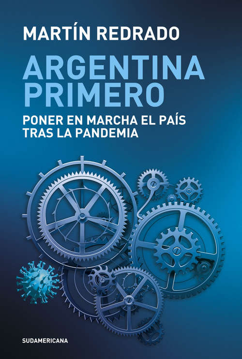 Book cover of Argentina primero: Poner en marcha el país tras la pandemia