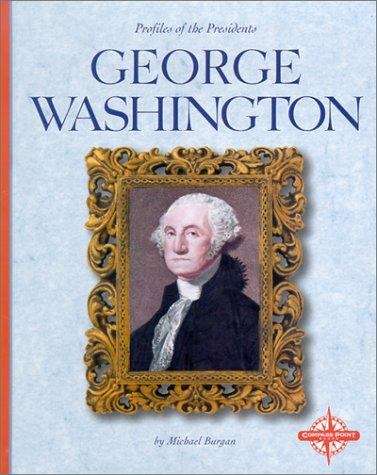 Book cover of George Washington (Profiles of the Presidents)