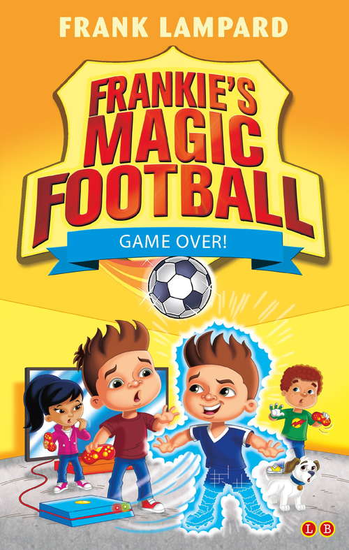 Book cover of Game Over!: Book 20 (Frankie's Magic Football #20)