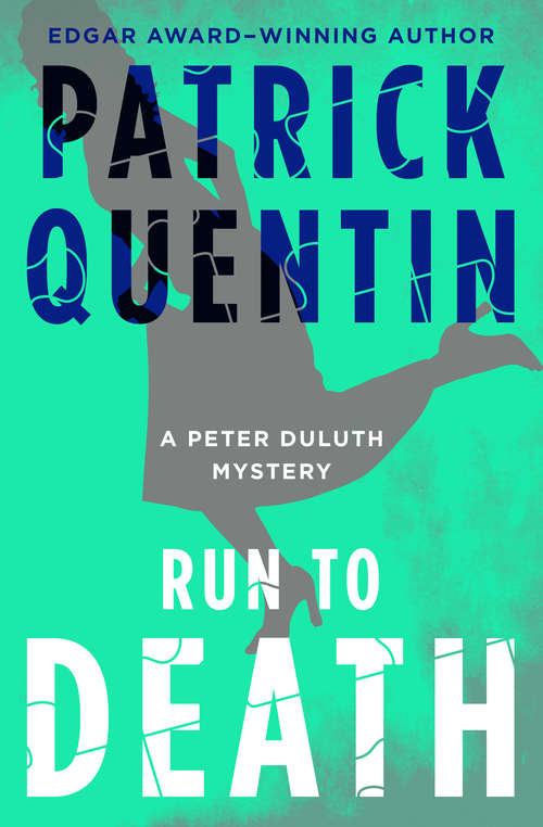 Book cover of Run to Death: A Peter Duluth Mystery Story (The Peter Duluth Mysteries #7)