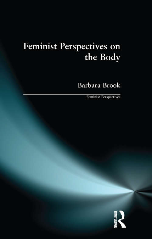 Book cover of Feminist Perspectives on the Body (Feminist Perspectives)