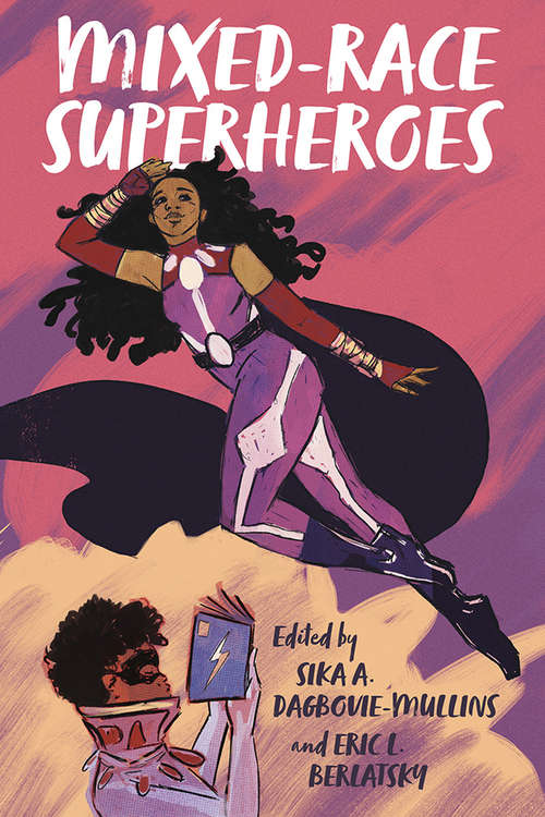Book cover of Mixed-Race Superheroes
