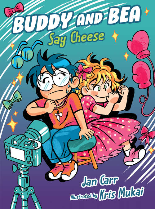 Book cover of Say Cheese (Buddy and Bea #4)