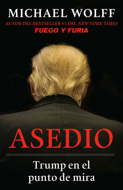 Book cover of Asedio: Trump En El Punto De Mira