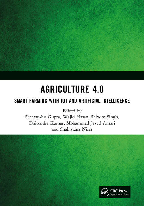 Book cover of Agriculture 4.0: Smart Farming with IoT and Artificial Intelligence